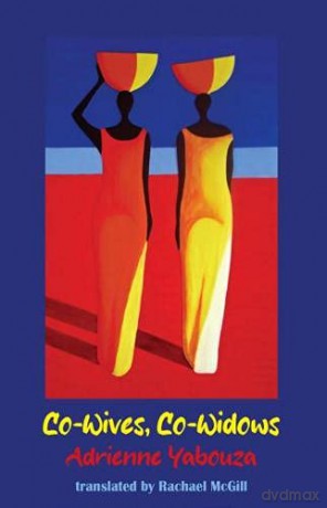 Co-wives, co-widows: 7 (Dedalus Africa) - Adrienne Yabouza [KSIĄŻKA]