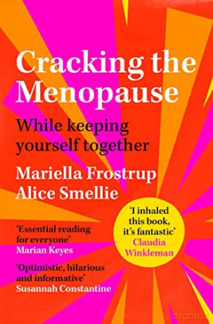 Cracking the Menopause: While Keeping Yourself Together - Mariella Frostrup [KSIĄŻKA]