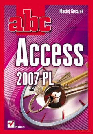 ABC Access 2007 PL [KSIĄŻKA]