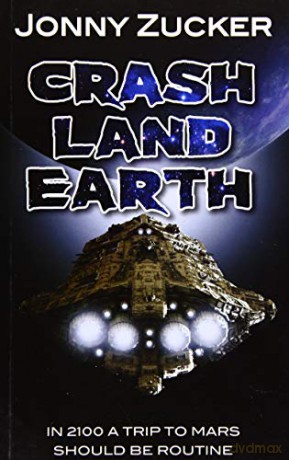 Crash Land Earth (Toxic) - Jonny Zucker [KSIĄŻKA]