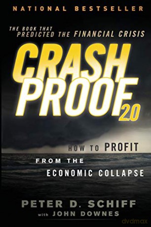 Crash Proof 2.0: How to Profit From the Economic Collapse - Peter D. Schiff [KSIĄŻKA]