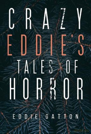 Crazy Eddies Tales of Horror - Eddie Gatton [KSIĄŻKA]