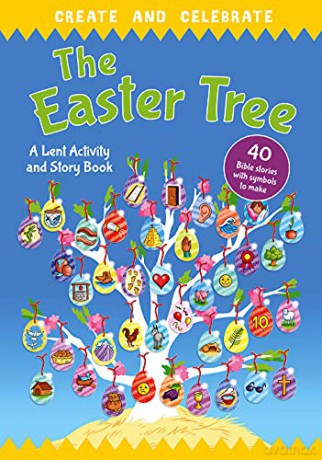 Create and celebrate: The Easter Tree: A Lent Activity and Story Book - Deborah Lock [KSIĄŻKA]