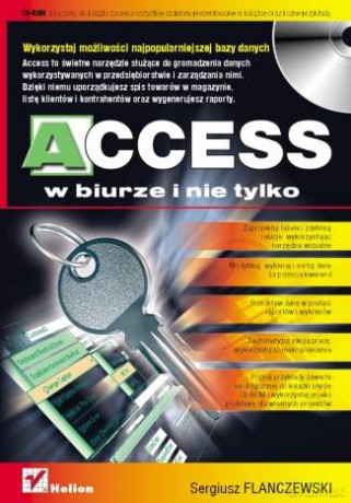 Access w biurze i nie tylko [KSIĄŻKA]+[CD]