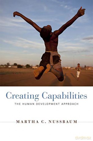 Creating Capabilities: The Human Development Approach - Martha C. Nussbaum [KSIĄŻKA]