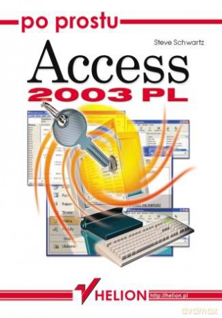 Po prostu Access 2003 PL [KSIĄŻKA]
