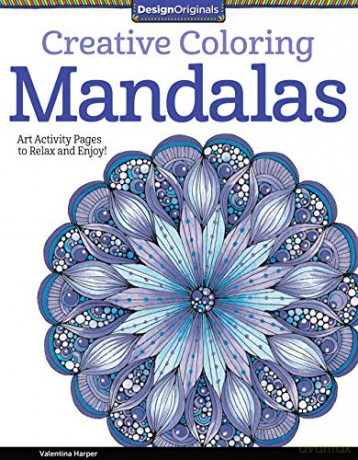 Creative Coloring Mandalas: Art Activity Pages to Relax and Enjoy! (Design Originals): 5508 (Creative Coloring Book) - Valentina Harper [KSIĄŻKA]