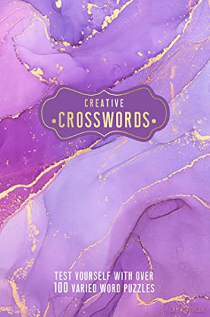 Creative Crosswords: Test Yourself with over 100 Varied Word Puzzles - Welbeck [KSIĄŻKA]