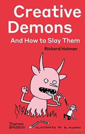 Creative Demons and How to Slay Them - Richard Holman [KSIĄŻKA]