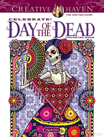 Creative Haven Celebrate! Day of the Dead Coloring Book - David Edgerly [KSIĄŻKA]
