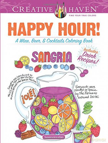 Creative Haven Happy Hour!: A Wine, Beer, and Cocktails Coloring Book - Suzanne Anoushian [KSIĄŻKA]