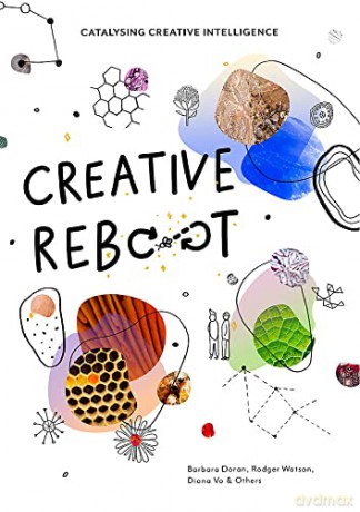 Creative Reboot: Catalysing Creative Intelligence - Barbara Doran [KSIĄŻKA]