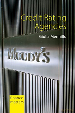 Credit Rating Agencies (Finance Matters) - Giulia Mennillo [KSIĄŻKA]
