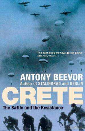 Crete: The Battle and the Resistance - Antony Beevor [KSIĄŻKA]