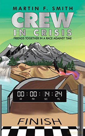 Crew in Crisis: Friends together in a race against time - Martin F. Smith [KSIĄŻKA]