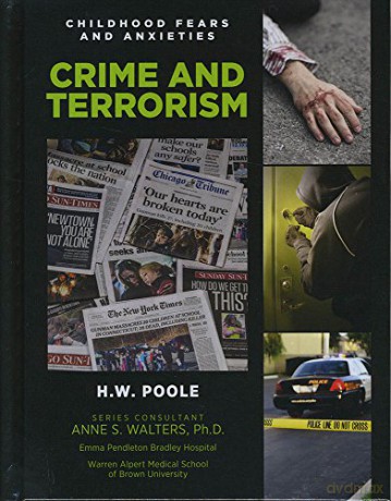 Crime and Terrorism: 11 (Childhood Fears and Anxieties) - H.W. Poole [KSIĄŻKA]