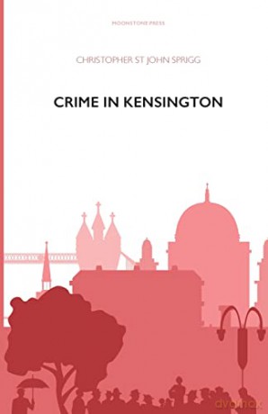 Crime in Kensington - Christopher St John Sprigg [KSIĄŻKA]