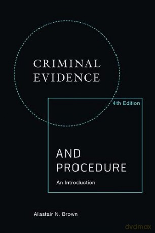 Criminal Evidence and Procedure - Brown [KSIĄŻKA]