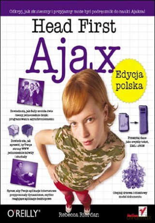 Head First Ajax. Edycja polska (Rusz głową!) [KSIĄŻKA]