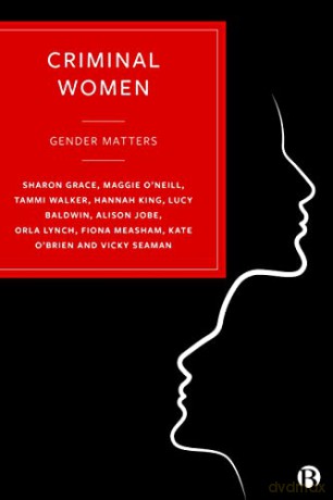 Criminal Women: Gender Matters - Sharon Grace [KSIĄŻKA]