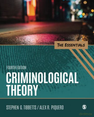 Criminological Theory: The Essentials - Stephen G. Tibbetts [KSIĄŻKA]