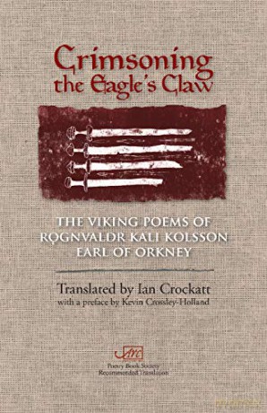 Crimsoning the Eagle's Claw (Arc Classic Translations): The Viking Poems of Rognvaldr Kali Kolsson, Earl of Orkney - Rognvaldr Kali Kolsson [KSIĄŻKA]