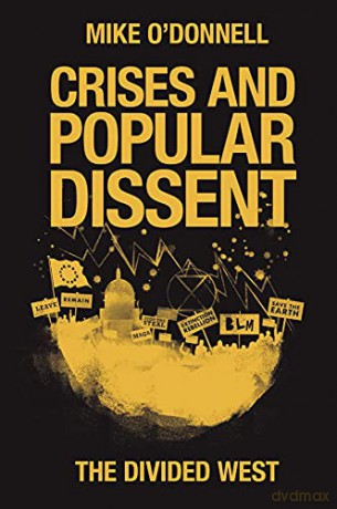 Crises and Popular Dissent: The Divided West - Mike O'Donnell [KSIĄŻKA]