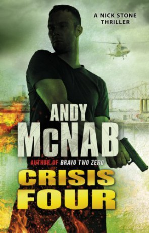 Crisis Four: (Nick Stone Thriller 2) (Nick Stone, 2) - Andy McNab [KSIĄŻKA]