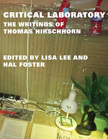 Critical Laboratory: The Writings of Thomas Hirschhorn (October Books) - Thomas Hirschhorn [KSIĄŻKA]