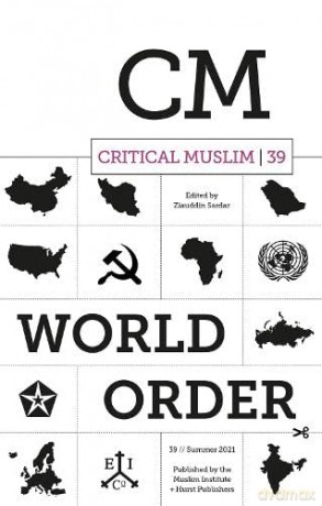Critical Muslim 39: World Order - Ziauddin Sardar [KSIĄŻKA]