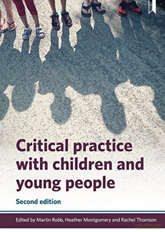 Critical Practice with Children and Young People 2nd edition - Martin Robb [KSIĄŻKA]