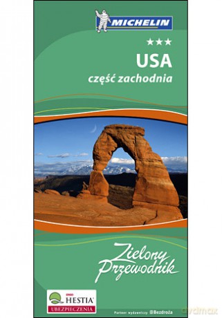 USA część zachodnia. Zielony Przewodnik. Wydanie 1 [KSIĄŻKA]