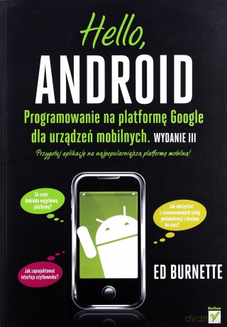 Hello, Android. Programowanie na platformę Google dla urządzeń mobilnych. Wydanie III [KSIĄŻKA]