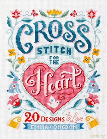 Cross Stitch for the Heart: 20 designs to love - Emma Congdon [KSIĄŻKA]