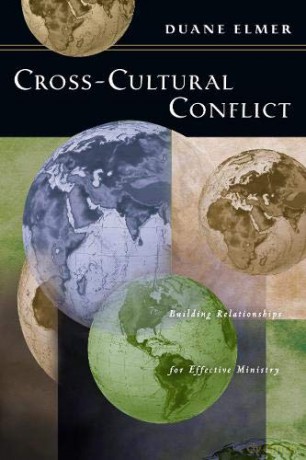 Cross-Cultural Conflict: Building Relationships for Effective Ministry - Duane Elmer [KSIĄŻKA]