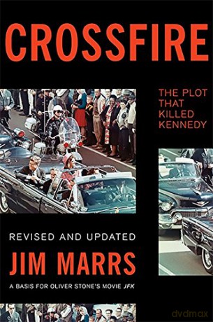 Crossfire: The Plot That Killed Kennedy - Jim Marrs [KSIĄŻKA]
