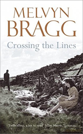 Crossing The Lines - Melvyn Bragg [KSIĄŻKA]