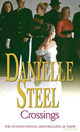 Crossings: An epic, unputdownable read from the worldwide bestseller - Danielle Steel [KSIĄŻKA]