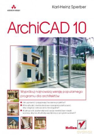 ArchiCAD 10 [KSIĄŻKA]
