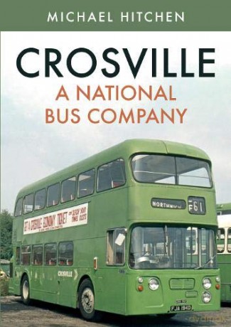 Crosville: A National Bus Company - Michael Hitchen [KSIĄŻKA]