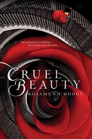 Cruel Beauty - Rosamund Hodge [KSIĄŻKA]