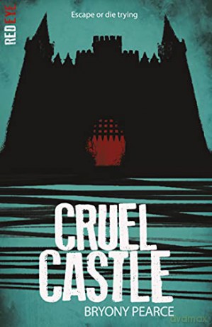 Cruel Castle (Red Eye) - Bryony Pearce [KSIĄŻKA]