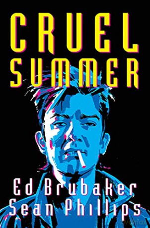 Cruel Summer - Ed Brubaker [KOMIKS]