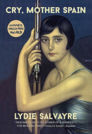 Cry, Mother Spain - Lydie Salvayre [KSIĄŻKA]