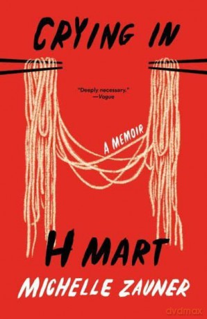 Crying in H Mart - Michelle Zauner [KSIĄŻKA]