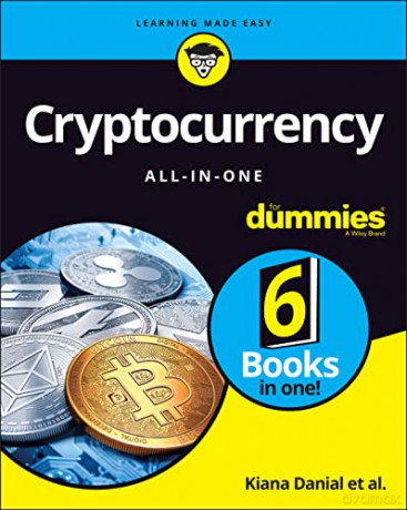 Cryptocurrency All-in-One For Dummies - Kiana Danial [KSIĄŻKA]