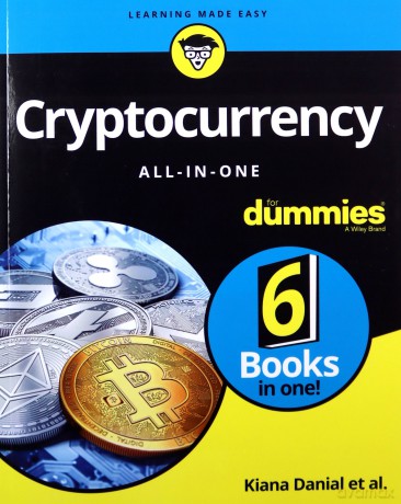 Cryptocurrency All-in-One For Dummies - Kiana Danial [KSIĄŻKA]