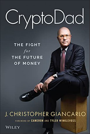 CryptoDad: The Fight for the Future of Money - J. Christopher Giancarlo [KSIĄŻKA]