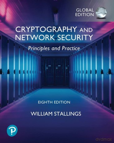 Cryptography and Network Security: Principles and Practice, Global Edition - William Stallings [KSIĄŻKA]