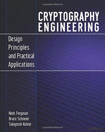 Cryptography Engineering: Design Principles and Practical Applications - Niels Ferguson [KSIĄŻKA]